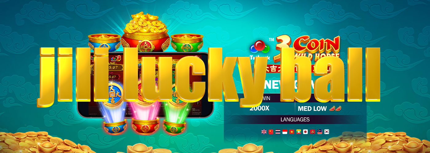 Jili lucky ball rebate on slots